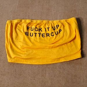 Tube Top, F**k It Up Buttercup